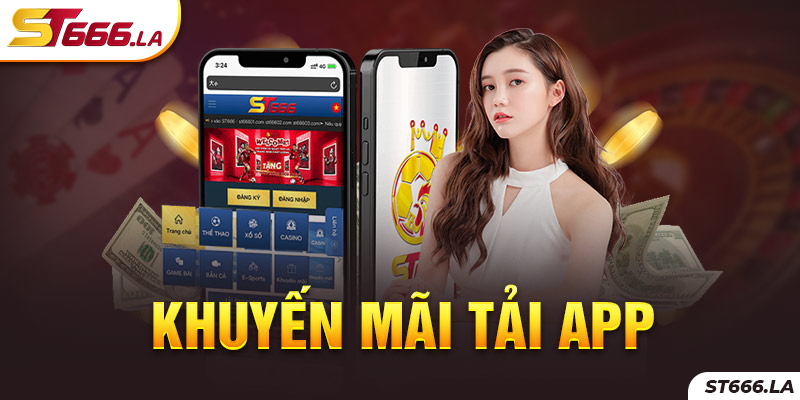 ST666_Khuyến Mãi Tải App ST666 Nhận Ngay 100k Cực Chất 