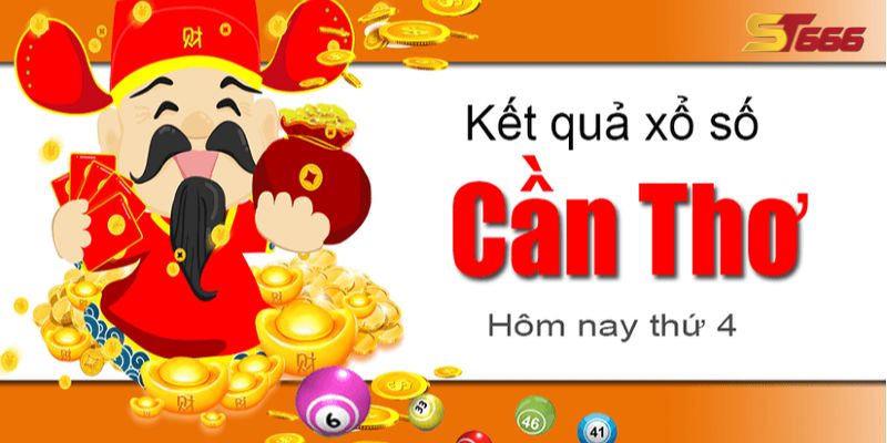 ST666_Xổ Số Cần Thơ Là Gì? Cách Dự Đoán KQXS Chuẩn Nhất