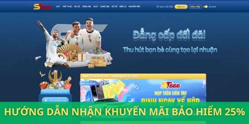 Hướng dẫn nhận khuyến mãi bảo hiểm thắng thua lên tới 25%